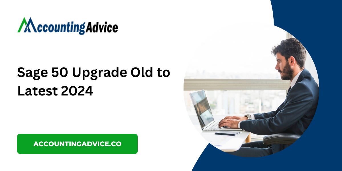 Sage 50 Upgrade Old To Latest 2024